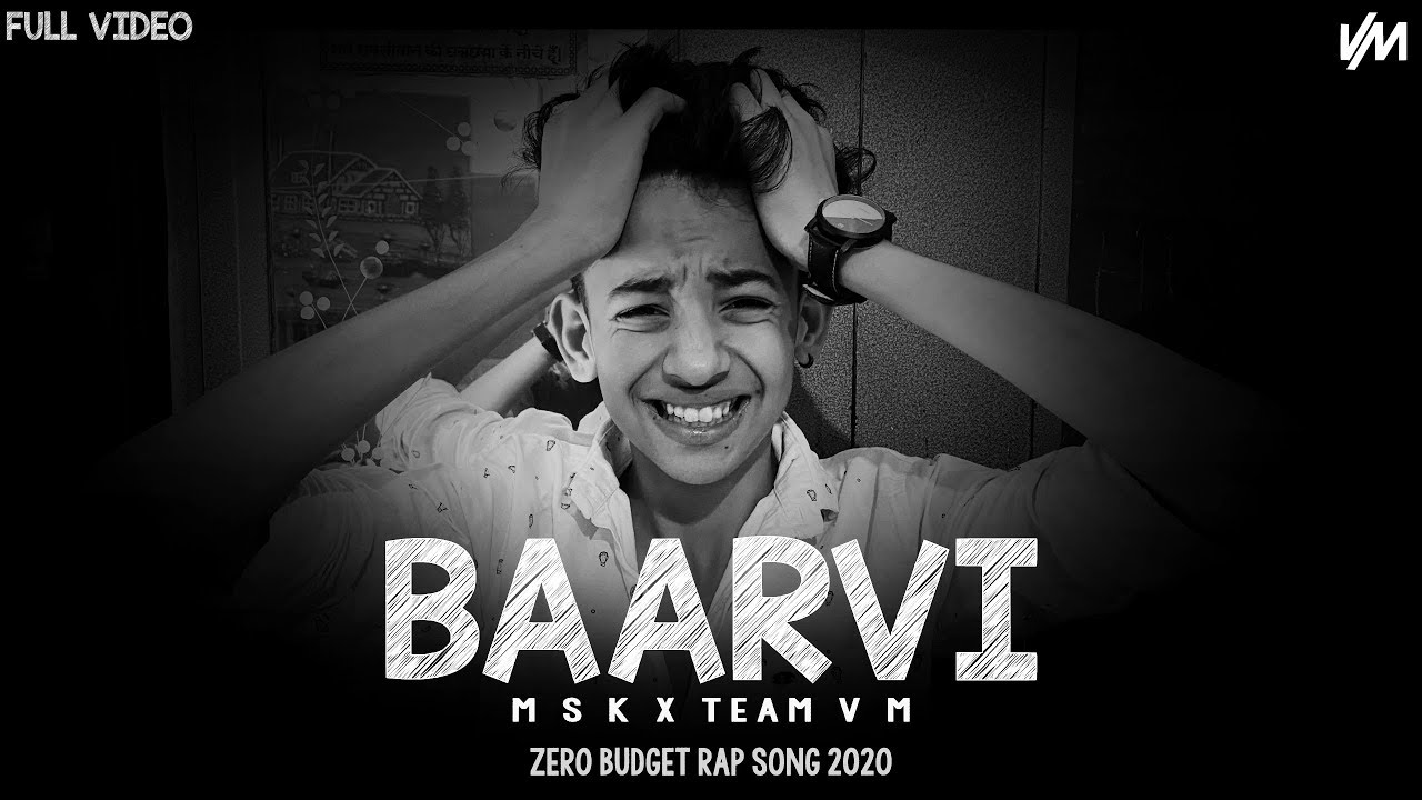 BAARVI - MSK&times;TeamVM (Full Video) | Vardhaman A Abad |  Official Rap Song 2020