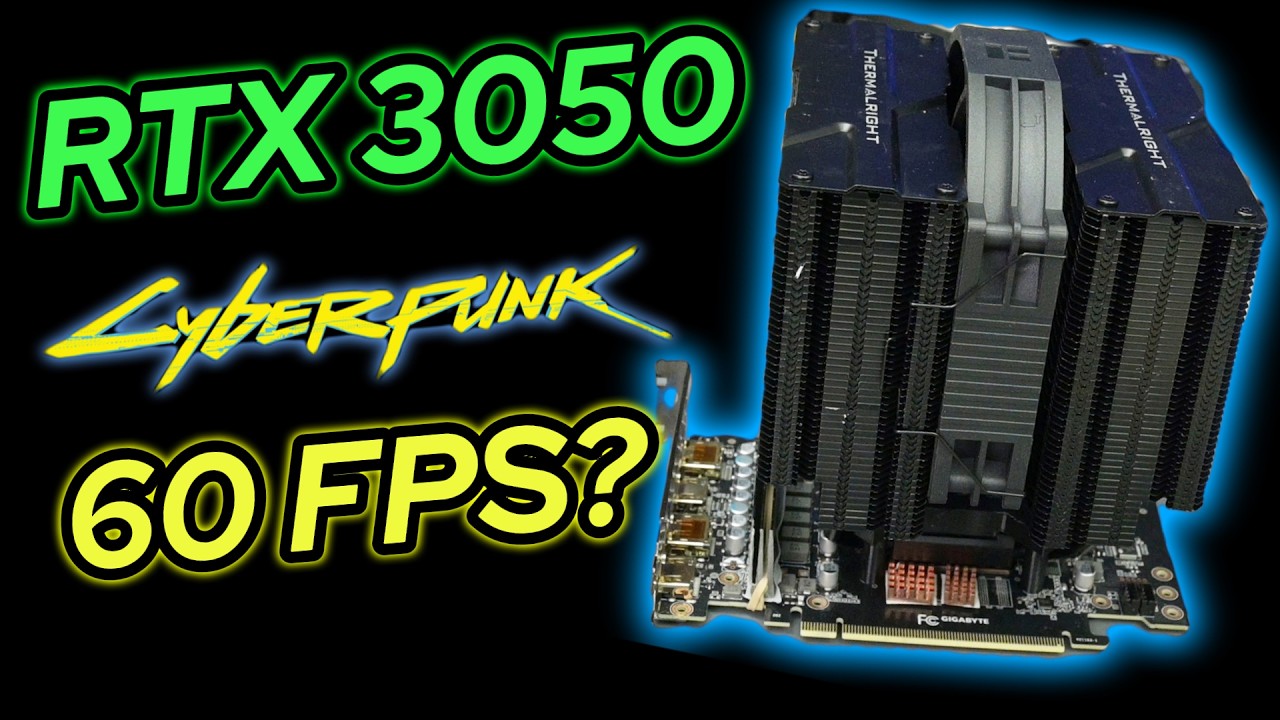 RTX 3050 + кулер для процессора: 60 ​​FPS в Cyberpunk?