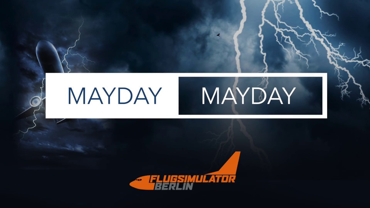 Flugsimulator Berlin | Mayday Mayday