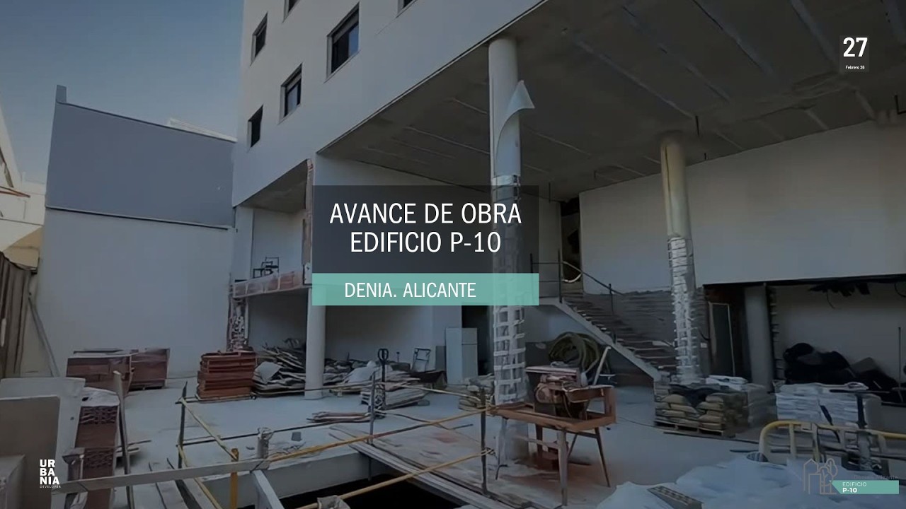 Avance de obra Edificio P-10 en Denia, Alicante