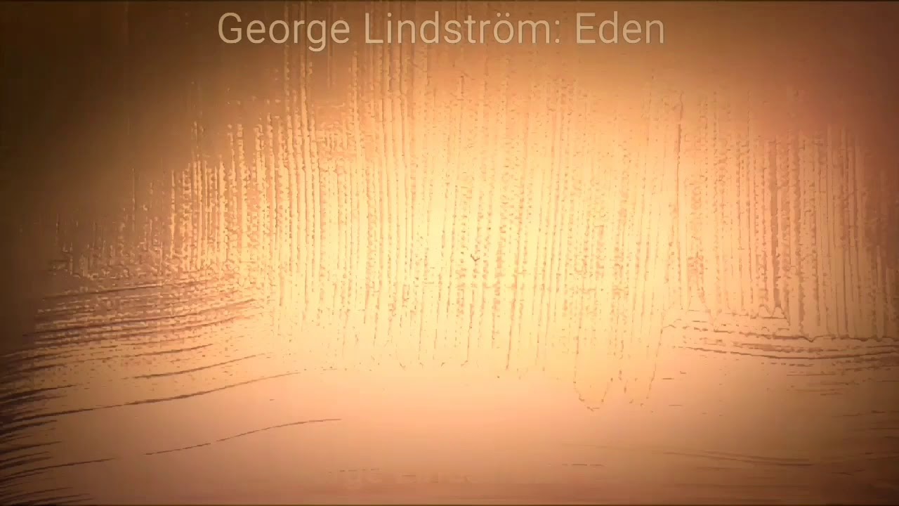 George Lindstr&ouml;m: Eden (Remaster)