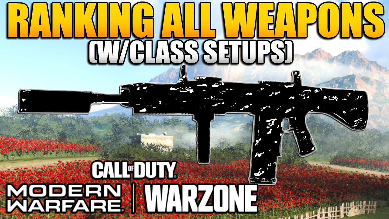 Ranking All Weapons in Modern Warfare for Multiplayer/WARZONE | Season 6 Best Class Setups/Loadouts