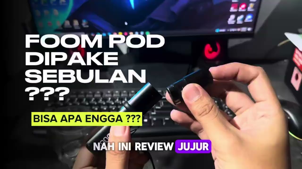 Pod foom dipake sebulan emang bisa ?