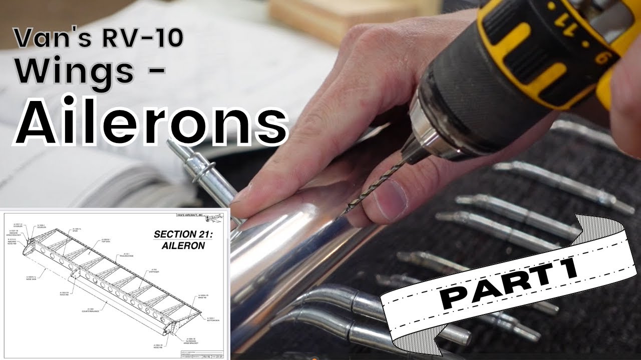 Van's RV-10 Wings - Ailerons, Part 1 of 2