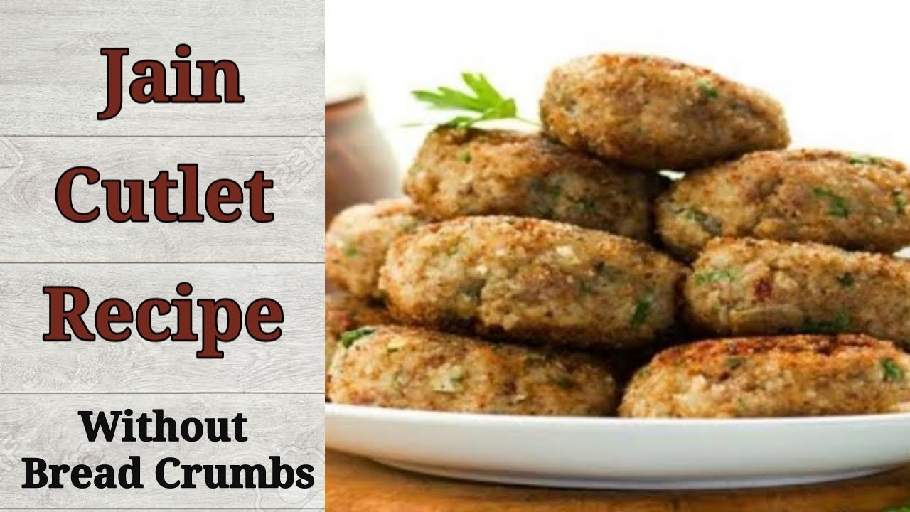 Jain Cutlet Recipe | Jain Cutlet Recipe without bread crumbs | Only Jain Recipes | CHAUMASA RECIPE