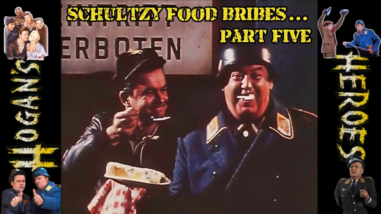 Hogan's Heroes: Schultzy Food Bribes (...and cigarettes) Compilation [Part Five]