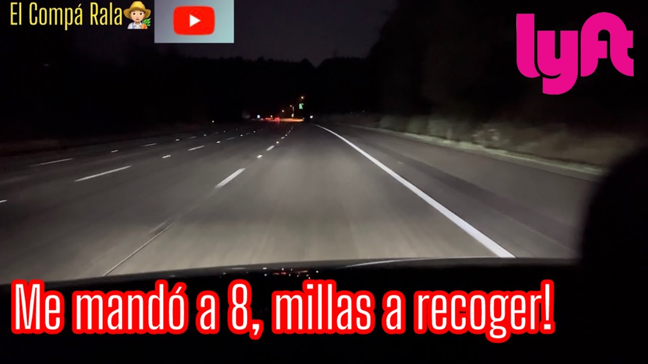 Lyft me mandó a recoger a 7,8 millas? Miren cuanto gane, VALIÓ LA PENA 😳?