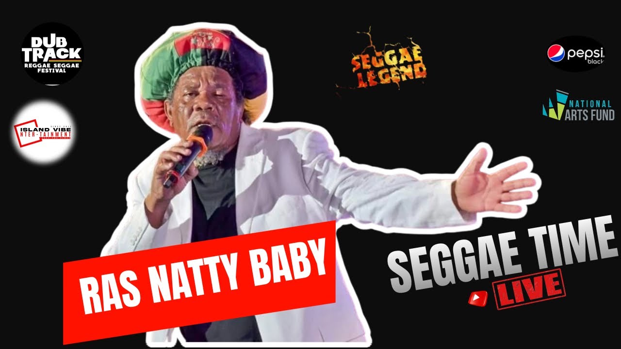 RAS NATTY BABY - SEGGAE TIME #live SEGGAE LEGEND 2021