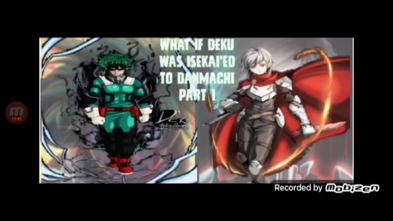 what if deku was isekai'ed to danmachi part 1