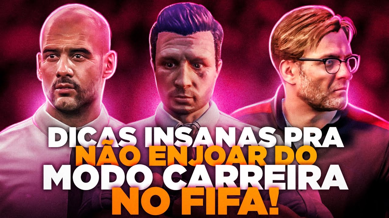 DICAS INSANAS PARA NÃO ENJOAR NUNCA DO MODO CARREIRA DE FIFA!