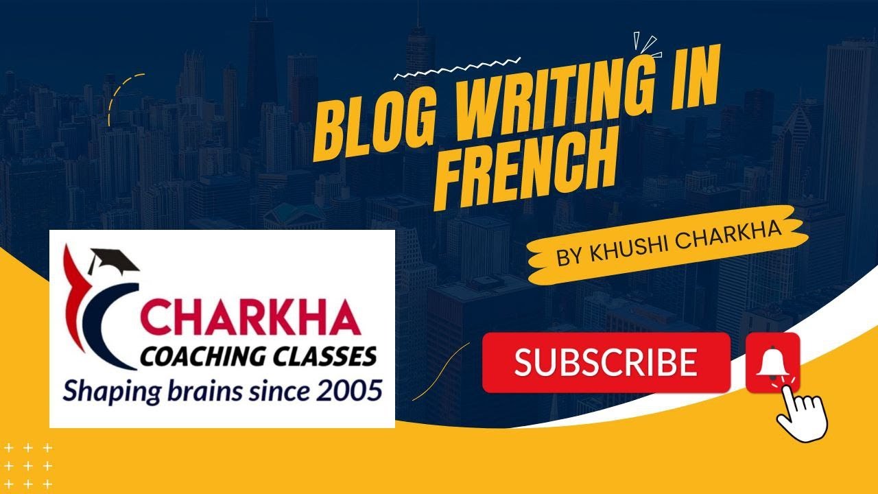 Написание блога на французском языке для 12 класса (HSC) | SYJC | Французский язык для 12 класса ...