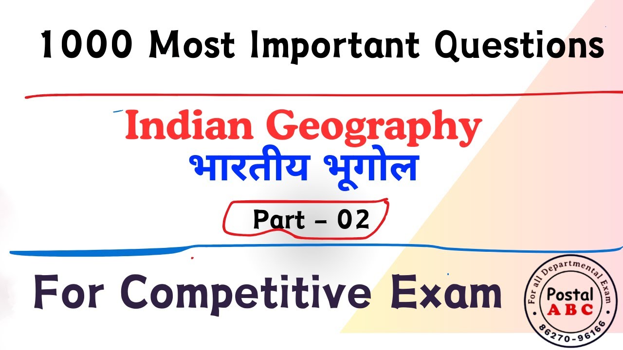 "Indian Geography भारतीय भूगोल – 1000 Most Important Questions Series | Part-2 |