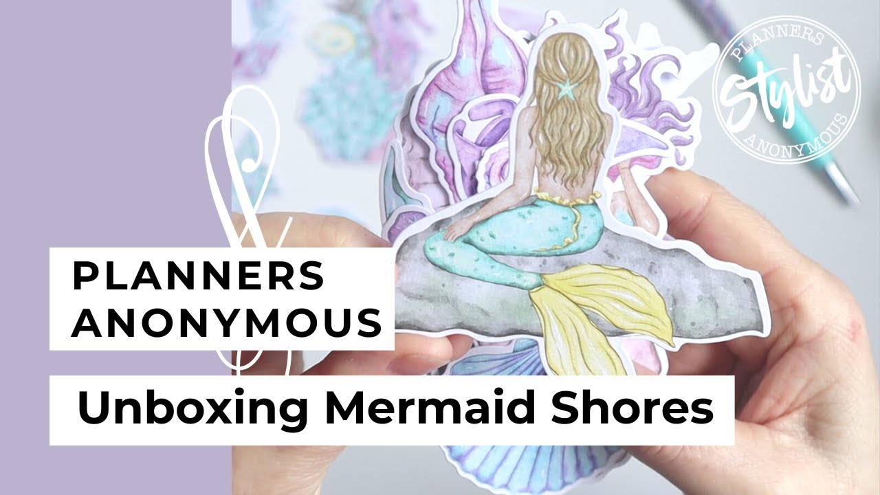Unboxing Mermaid Shores | Planners Anonymous