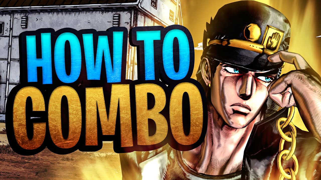 How To COMBO In JoJo All Star Battle R
