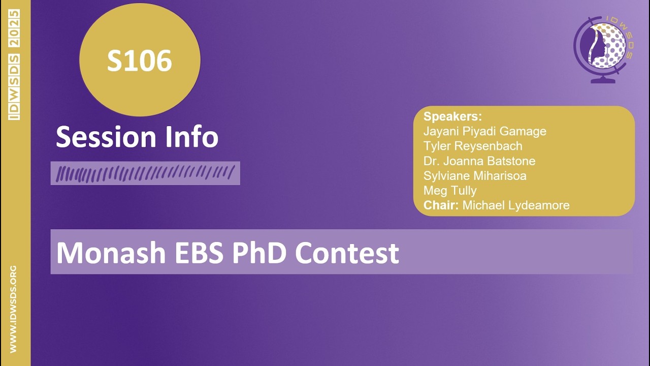 IDWSDS 2025 - S106: Monash EBS PhD Contest