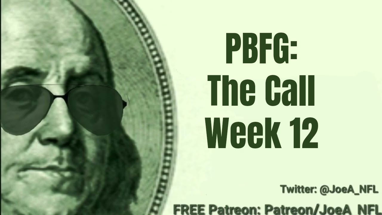 PBFG | The Call -  Week 12 PICKS | 2025