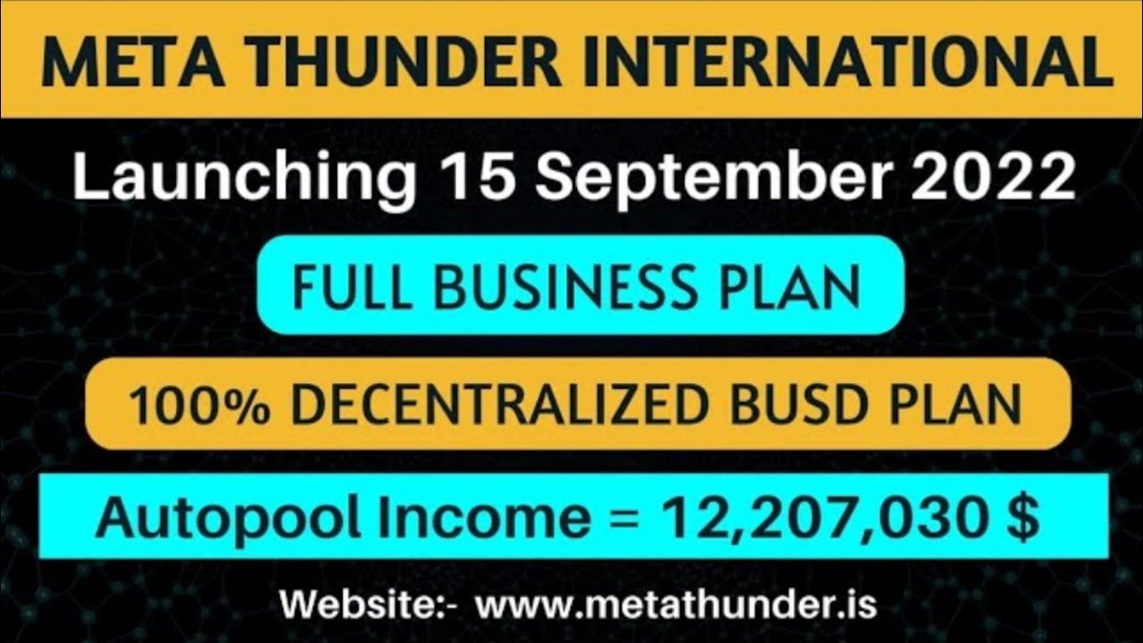 Meta Thunder Full Business PlanLaunching 15 September 2022 Autopool Non-Working Income