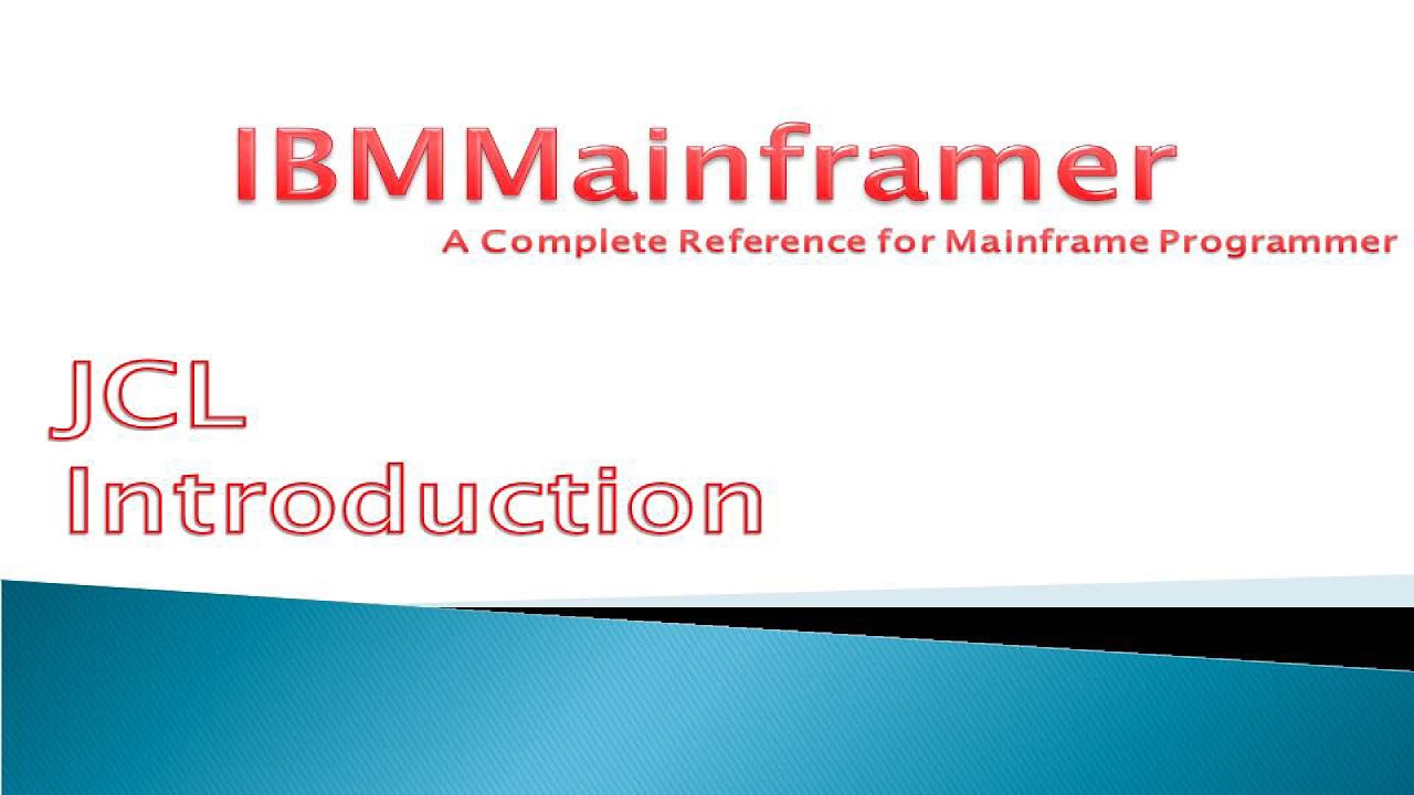 JCL Tutorial - JCL Introduction | What is JCL ? | Mainframe JCL Tutorial