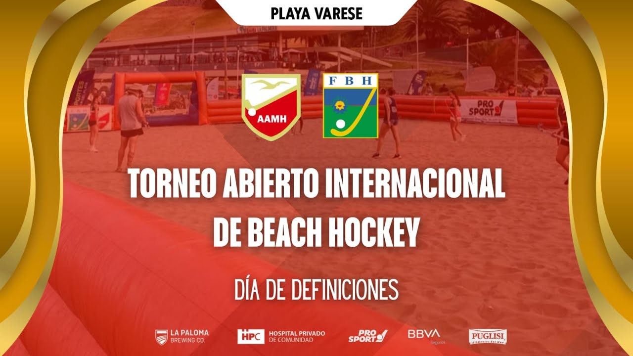 TORNEO ABIERTO DE BEACH HOCKEY 2026: DIA DE DEFINICIONES