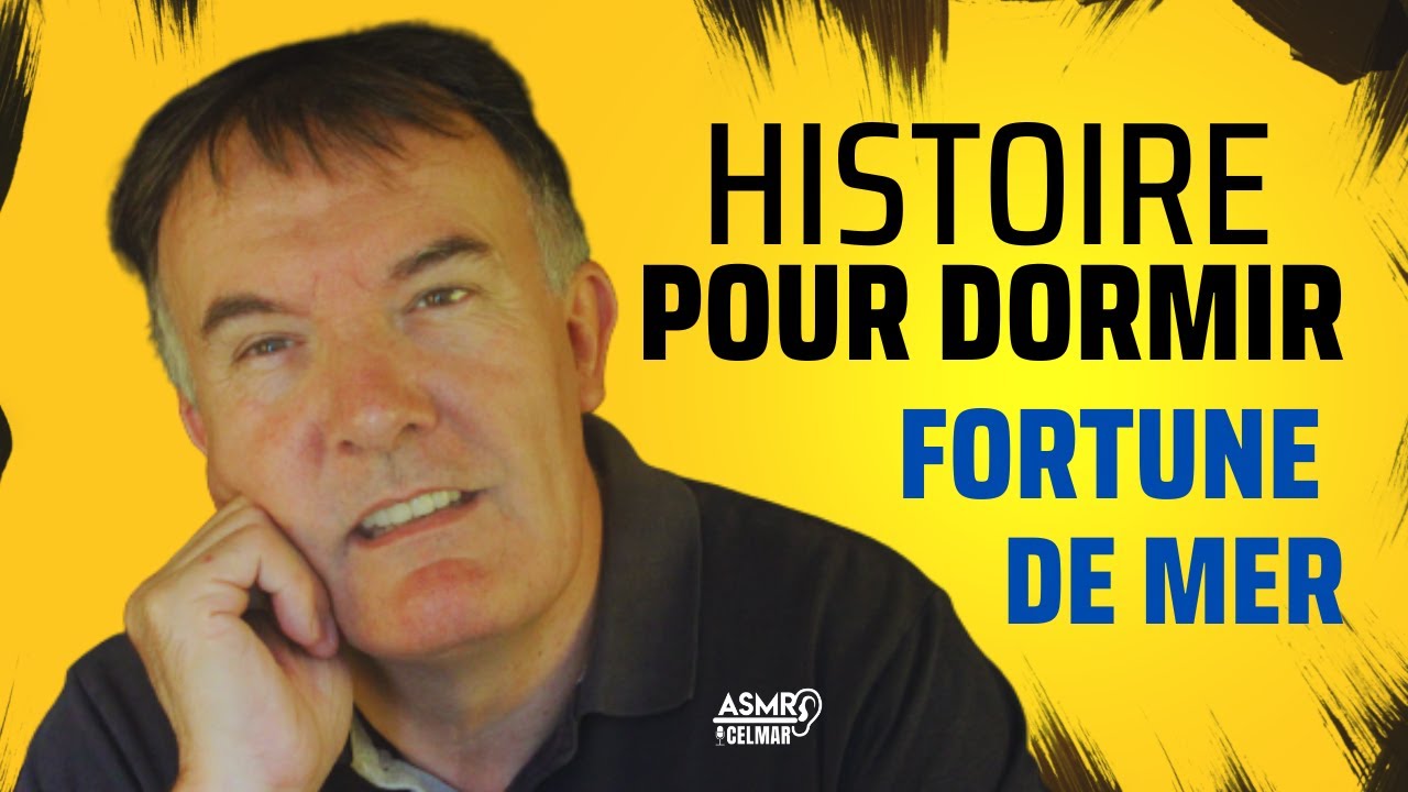 histoire pour dormir - Fortune de mer