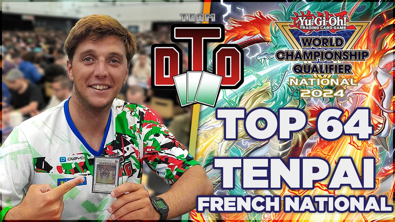 DECK PROFILE TENPAI TOP64 FRENCH NATIONAL 2024 - Quentin URRUTIA