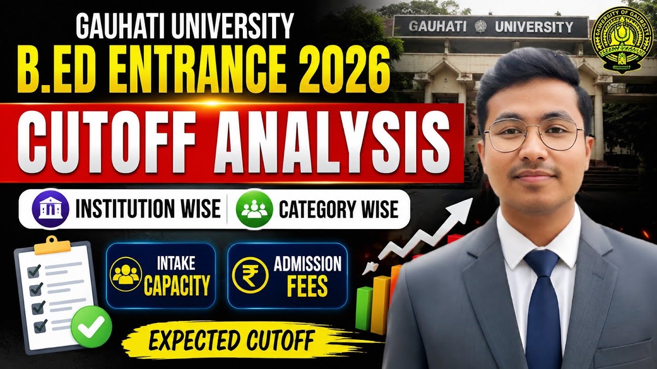 GU B.Ed Entrance 2026 Expected Cut Off | College & Category Wise | Seats + Fees #bedadmission2026 