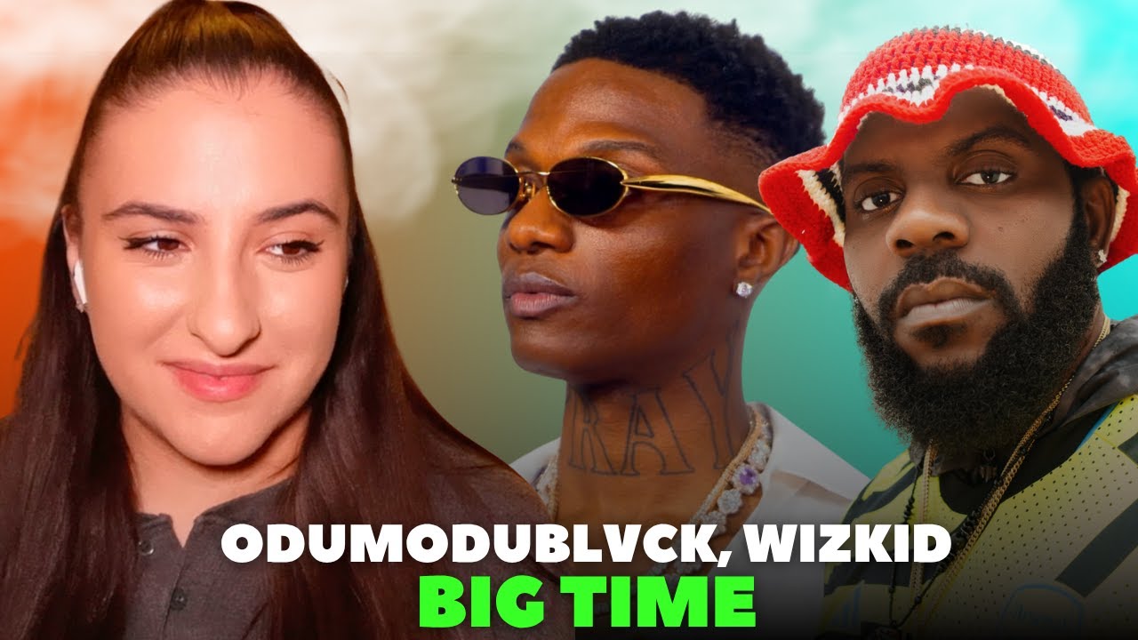 Odumodublvck ft Wizkid - Big Time 🔥 / Just Vibes Reaction