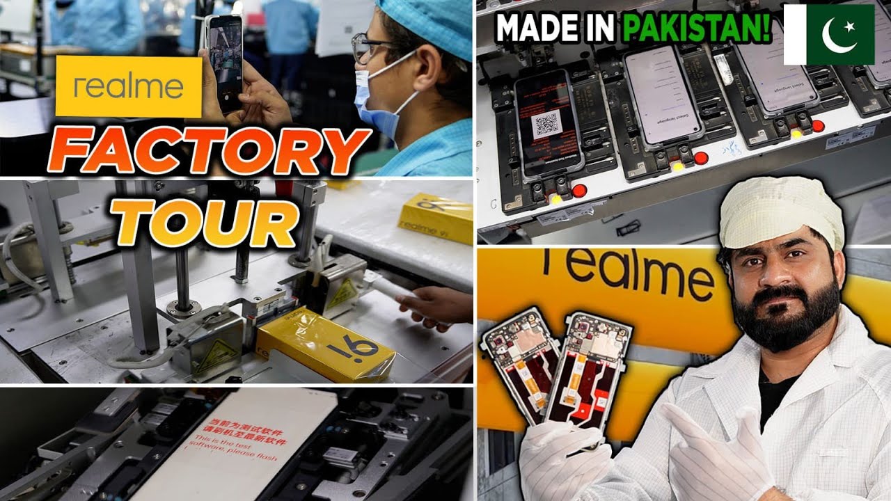How realme Smartphones are Made In Pakistan realme Factory Tour Step By Step⚡Mastech