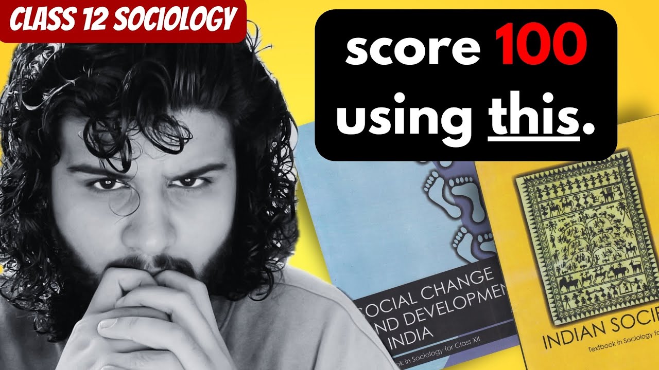 How YOU Can Score 100 in SOCIOLOGY Class 12 🔥 [2024-25] Strategy for Chapters | Roadmap Tips