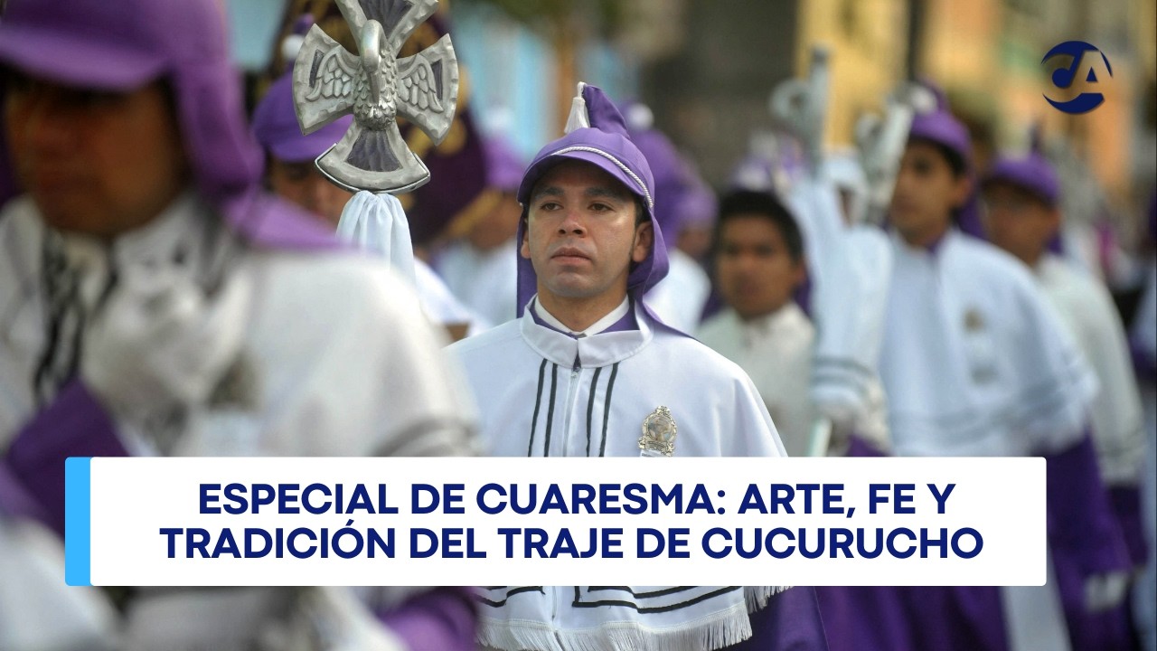 Especial de Cuaresma: Arte, fe y tradición del traje de cucurucho #ALAS730AM