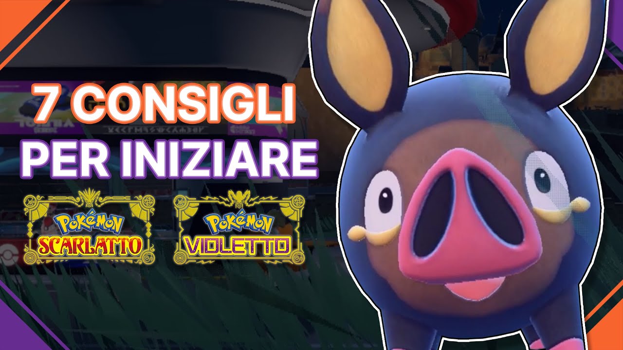 7 consigli PRIMA di INIZIARE Pokémon Scarlatto e Violetto