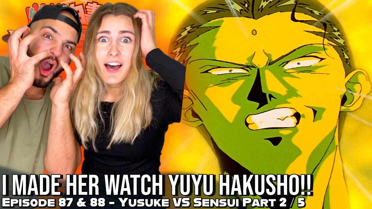 YUSUKE VS SENSUI!! 😱⚔️🔥 (PART 2/5) Girlfriend's Reaction Yu Yu Hakusho Episode 87 & 88
