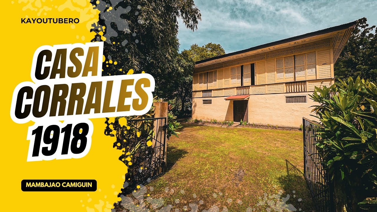 RESILIENCE CASA CORRALES 1918 | SURVIVED  NUMEROUS VOLCANIC ERUPTIONS AND STORMS IN CAMIGUIN PART 2