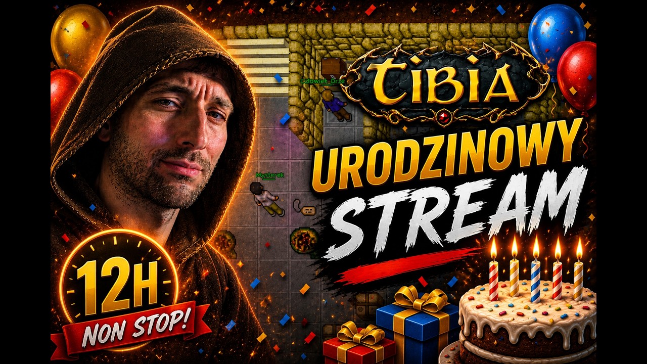 urodzinowy 12 h stream !!! Treasura / RL TIbia / Gothic Remake i giveaway !