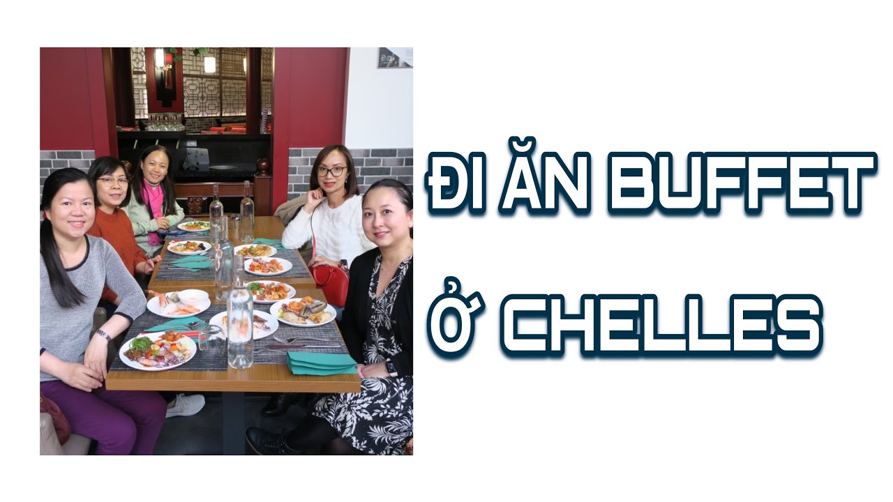Đi ăn buffet ở Chelles 🍑