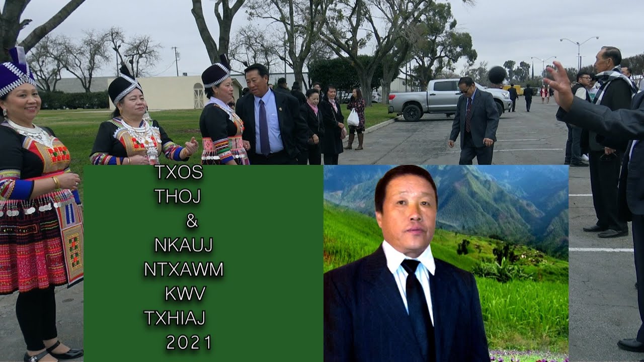 KWV TXHIAJ PLEES TXOS THOJ & NKAUJ NTXAWM  2021