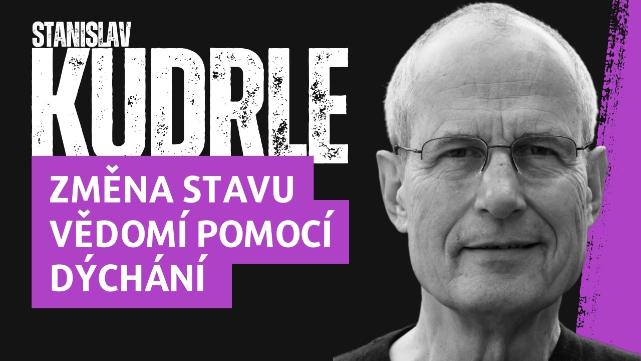 Rozšířené stavy vědomí nám pomáhají se kalibrovat I Psychiatr Stanislav Kudrle