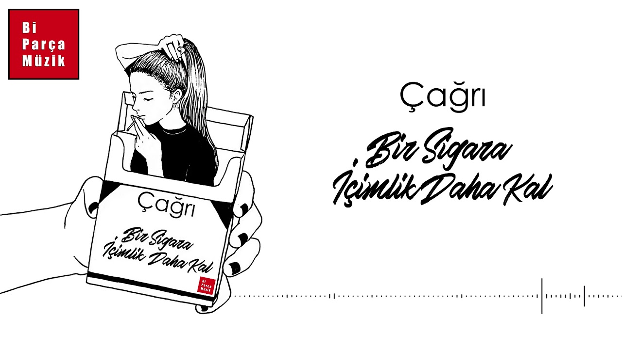 &Ccedil;ağrı - Bir Sigara İ&ccedil;imlik Daha Kal (Official Audio)
