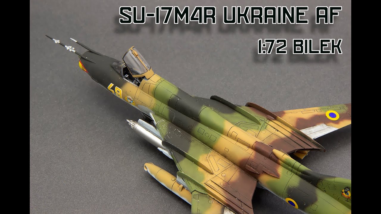 Su-17 M4R UKRAINE AIR FORCE 1/72 BILEK Model Kit Full Video Build