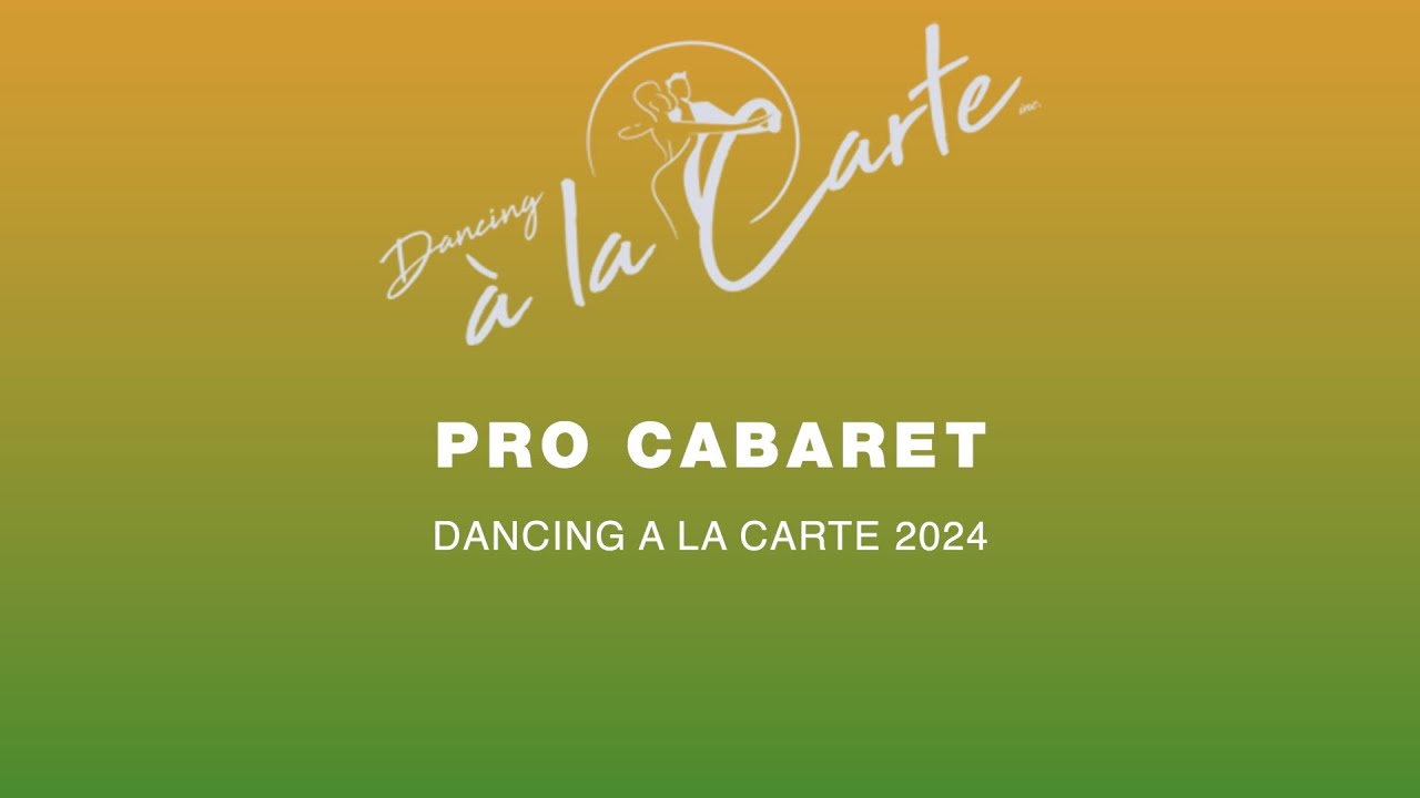 PRO CABARET ~ DANCING A LA CARTE 2024