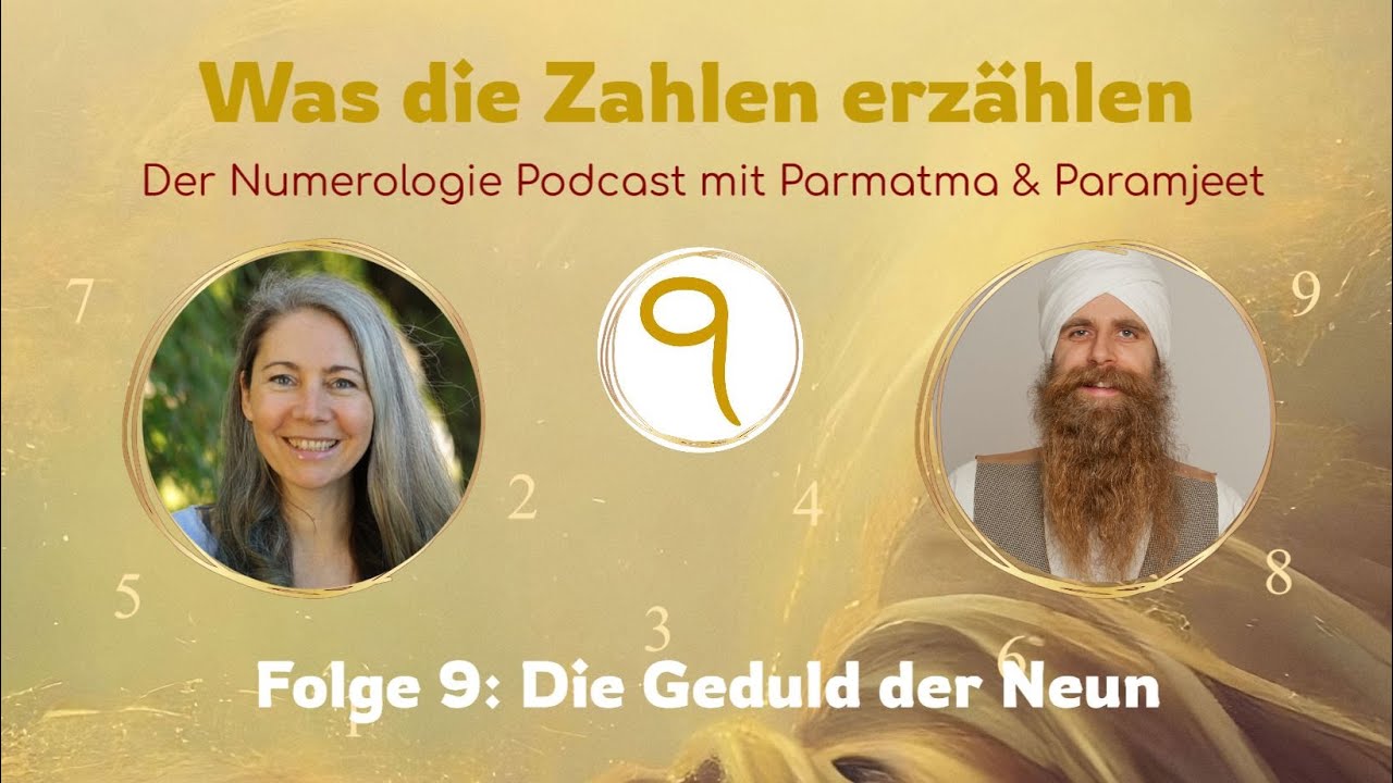 Die Geduld der Neun - Der Numerologie Podcast... #9