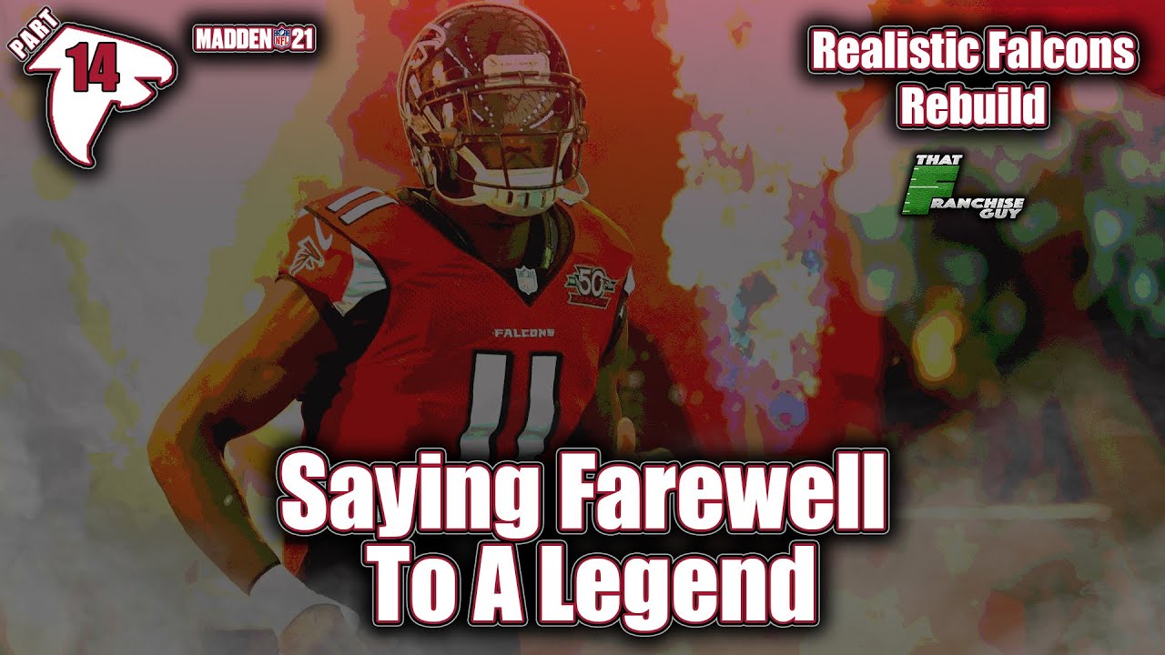 Saying Farewell To A Legend | A Realistic Rebuild Of The Atlanta Falcons | Episode 14