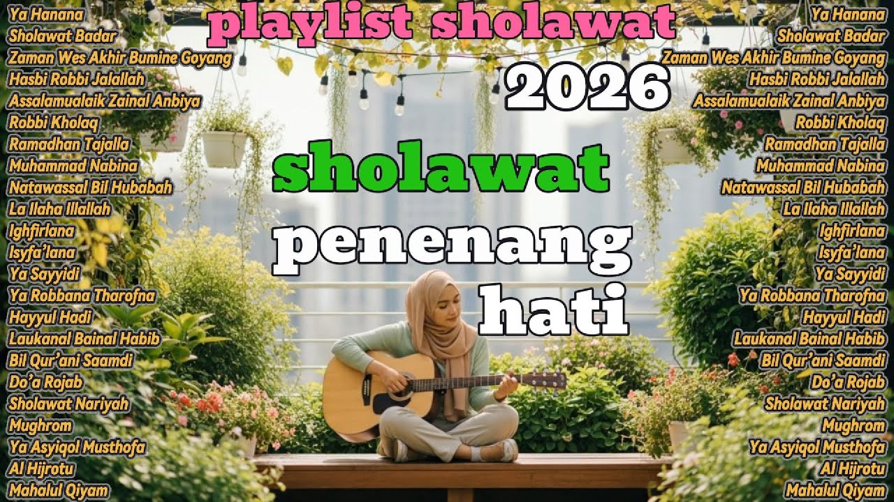 🌙 SHOLAWAT 2026 | SHOLAWAT PENENANG HATI🌿 | SHOLAWAT NABI MUHAMMAD SAW 2026🤲