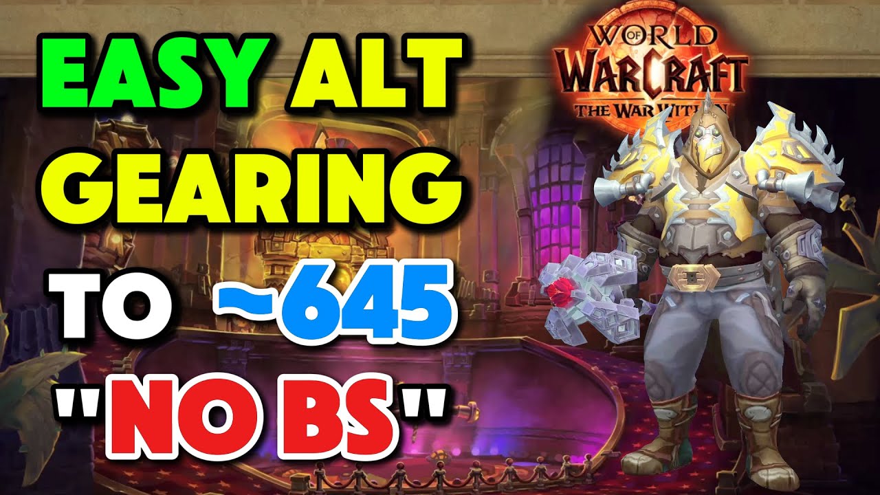 EASY Alt GEARING Guide for Casuals in WoW Patch 11.1