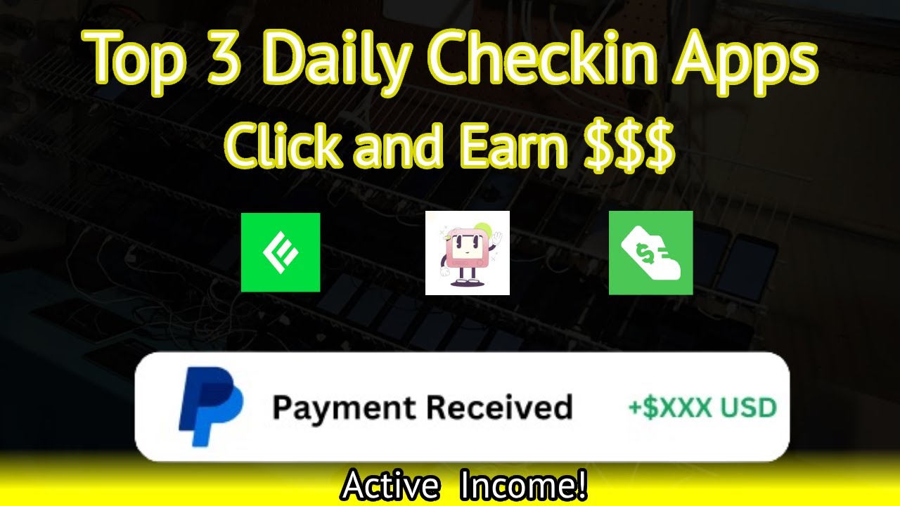 Top 3 Daily Check-In Apps That Pay You Money (Android & IOS)