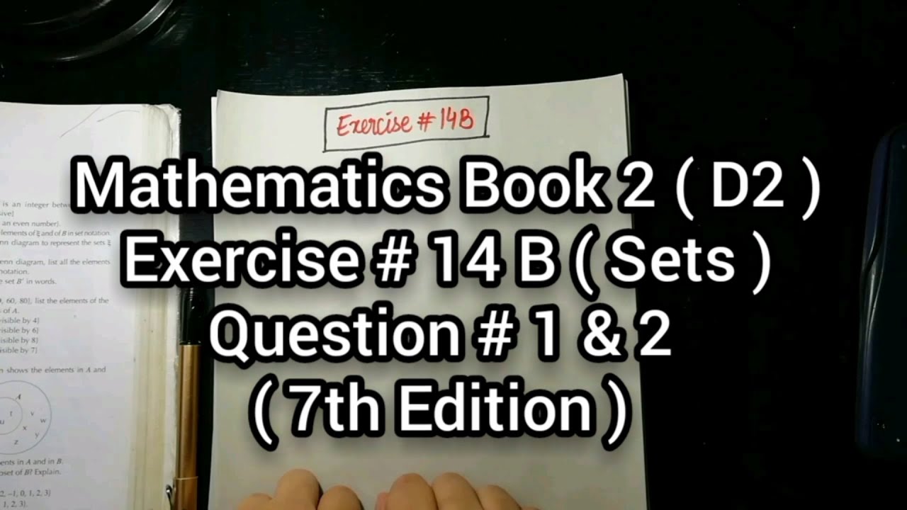Mathematics Book 2 (D2) | New Syllabus | Ex # 14 B | Sets | Question # 1 & 2 | in Urdu Hindi