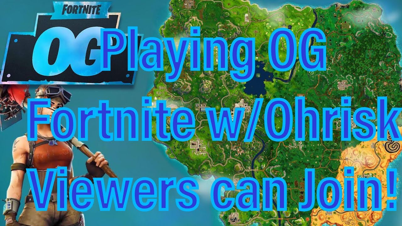 Playing OG FORTNITE w/@OhRisk