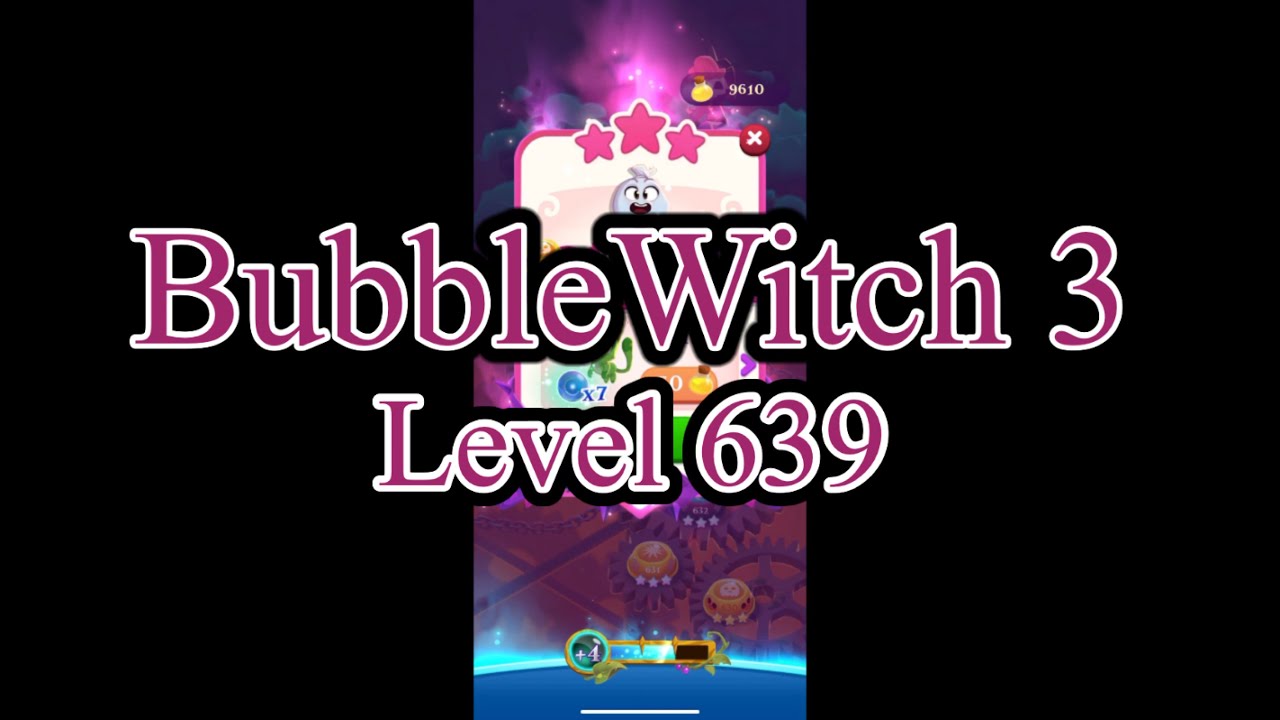 BubbleWitch 3 RPD - Level 639