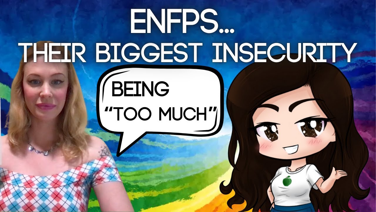 An ENFP’s Deepest Insecurity Exposed: Being Too Much ft. Anne S., Ali Reeves & Rebekah Amber Clark