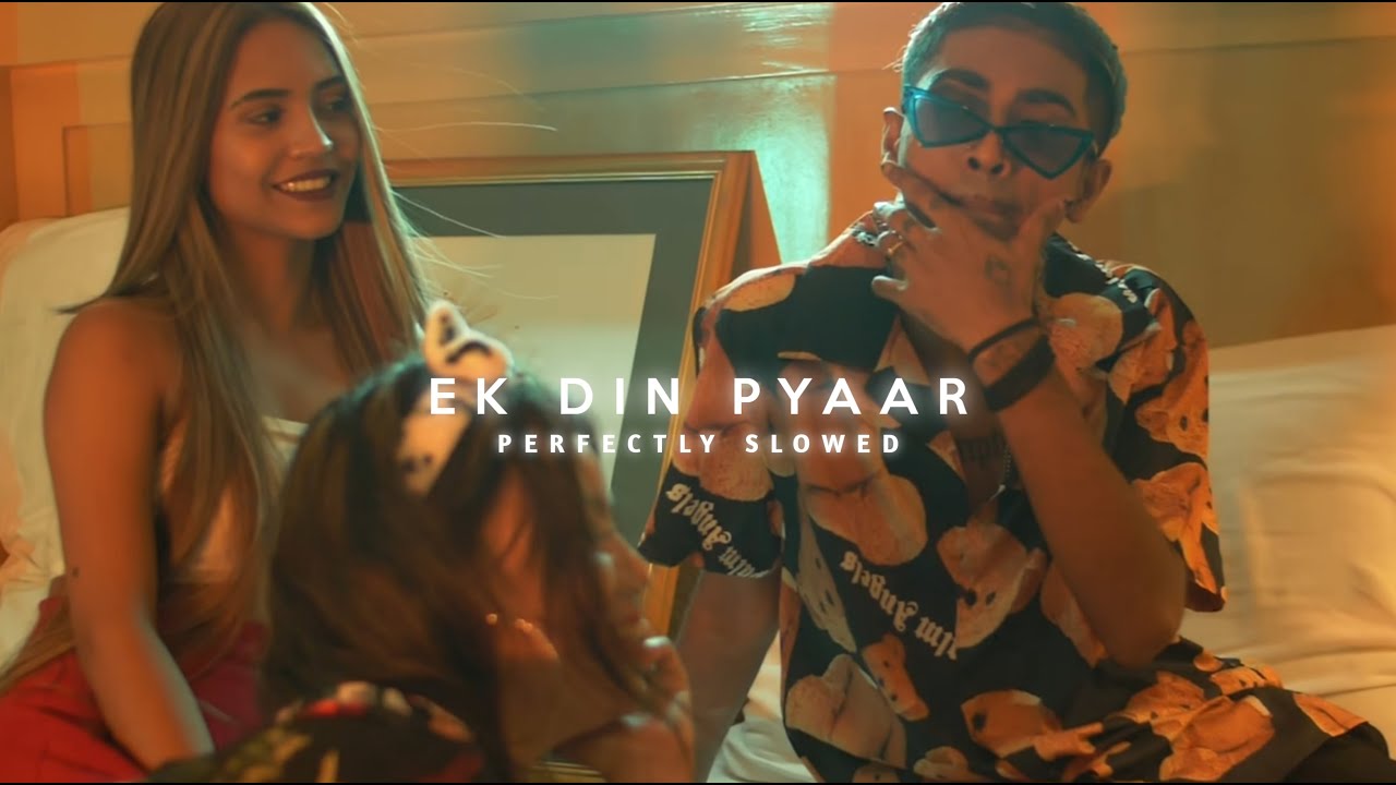 Mc Stan - Ek Din Pyaar [Slowed + reverb] || Hip Hop Slowed